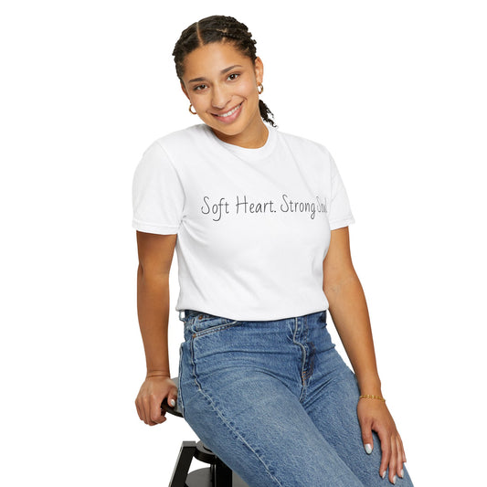 Soft Heart, Strong Soul Tee — Inspirational Graphic T-Shirt